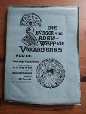 Die Bürger und Adelswappen Vorarlbergs - 2. Teil - Vorarlberg