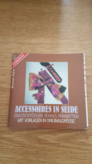 gebrauchtes Buch – Rosemarie Roller – Accessoires in Seide.Einstecktücher,Schals,Krawatten.