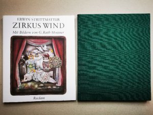 Zirkus Wind. Mit Bildern von G. Ruth Mossner. signiert von E. Strittmatter. EA 1982.