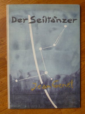 Der Seiltänzer. Ein Gedicht. Limitierte und nummerierte Ausgabe!