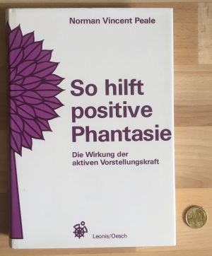 So hilft positive Phantasie - Die Wirkung der aktiven Vorstellungskraft