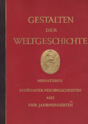 antiquarisches Buch – Gestalten der Weltgeschichte - Miniaturen berühmte Persönlichkeiten aus Vier Jahrhunderte