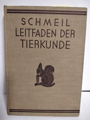 antiquarisches Buch – O Schmeil – Leitfaden der Tierkunde. Ein Hilfsbuch für den Unterricht an höheren Lehranstalten.