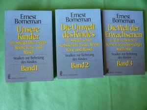 Studien zur Befreiung des Kindes Bd. 1-3 - 1) Unsere Kinder im Spiegel ihrer Lieder, Reime, Verse und Rätsel; 2) Die Umwelt des Kindes im Spiegel seiner […]