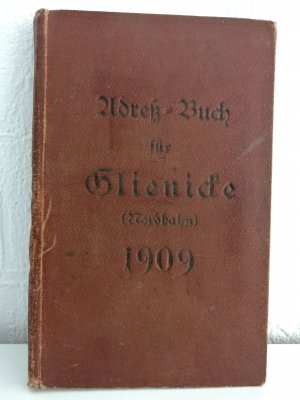 Glienicke / Nordbahn, Adreß-Buch für Glienicke (Nordbahn) 1909 im Landkreis Oberhavel in Brandenburg, Adressbuch mit Hauseigentümer / Grundbesitzer und […]