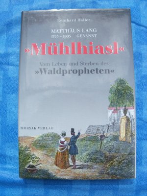 Matthäus Lang 1753-1805 genannt "Mühliasl"