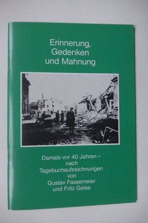 gebrauchtes Buch – Gustav Fassemeier und Fritz Geise / Kuratorium des Museums der Stadt Lage  – Erinnerung, Gedenken und Mahnung: Damals vor 40 Jahren - nach Tagebuchaufzeichnungen