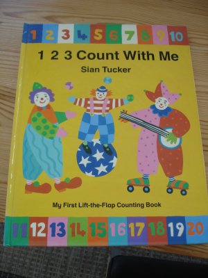 1 2 3 Count With Me. my first Lift-the-Flap Counting Book