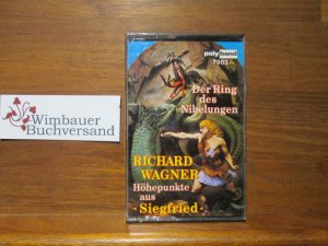 gebrauchter Tonträger – Richard Wagner – Der Ring des Nibelungen von Richard Wagner  Höhepunkte aus Siegfried  Kassette, Polyband 7903