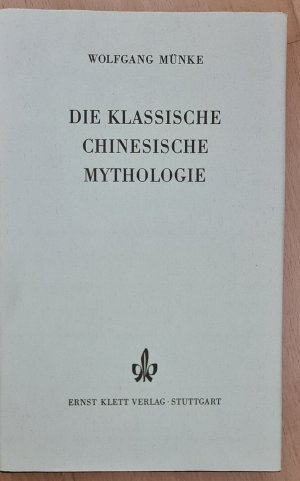 Die klassische chinesische Mythologie