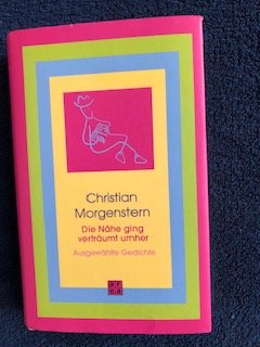 gebrauchtes Buch – Christian Morgenstern – Die Nähe ging verträumt umher