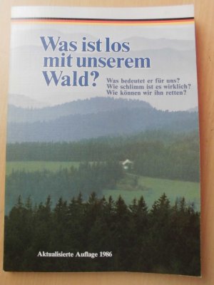 Was ist los mit unserem Wald?