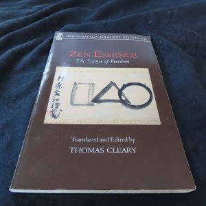 ZEN Essence - The Science of Freedom - translated and edited by Thomas Cleary