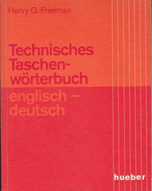 gebrauchtes Buch – Freeman, Henry G – Technisches Taschenwörterbuch Englisch-Deutsch