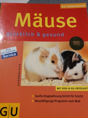 gebrauchtes Buch – Alexandra Roth – Mäuse glücklich & gesund