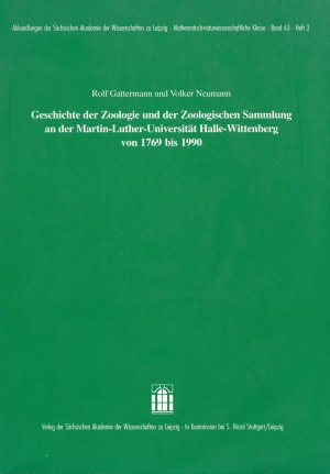 gebrauchtes Buch – Gattermann, Rolf; Neumann – Geschichte der Zoologie und der Zoologischen Sammlung an der Martin-Luther-Universität Halle Wittenberg von 1769 bis 1990