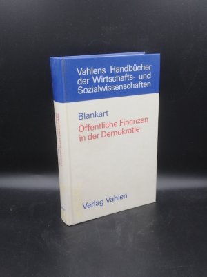 Öffentliche Finanzen in der Demokratie. Eine Einführung in die Finanzwissenschaft