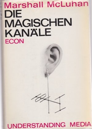 Die magischen Kanäle. "Understanding Media".