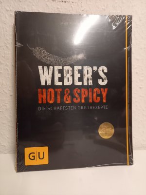 Weber's Hot & Spicy - Die schärfsten Grillrezepte