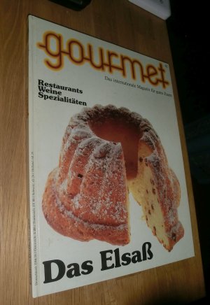 Gourmet 41. Das Elsaß. Restaurants, Weine, Spezialitäten