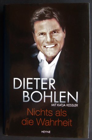 gebrauchtes Buch – Dieter Bohlen mit Katja Kessler – Dieter Bohlen Nichts als die Wahrheit (3. Auflage 2002)