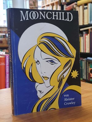 Moonchild,, aus dem Englischen von Ralf Löffler