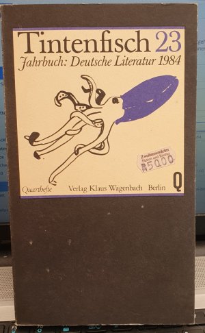 gebrauchtes Buch – Wagenbach, Klaus und Michael Krüger – Tintenfisch 23. Jahrbuch: Deutsche Literatur 1984.