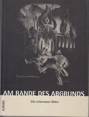 gebrauchtes Buch – Ella Liebermann-Shiber – Am Rande des Abgrundes gebrauchtes Buch – Ella Liebermann-Shiber – Am Rande des Abgrundes