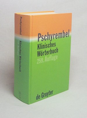 gebrauchtes Buch – Willibald Pschyrembel – Pschyrembel Klinisches Wörterbuch / [bearb. von der Wörterbuch-Red. des Verl.]