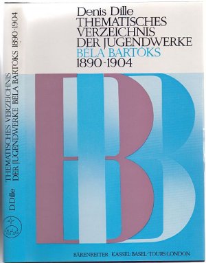 Thematisches Verzeichnis der Jugendwerke Béla Bartóks 1890-1904. Hrsg. v. Denis Dille.