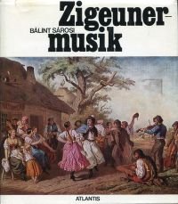 gebrauchtes Buch – Bálint Sárosi – Zigeunermusik.