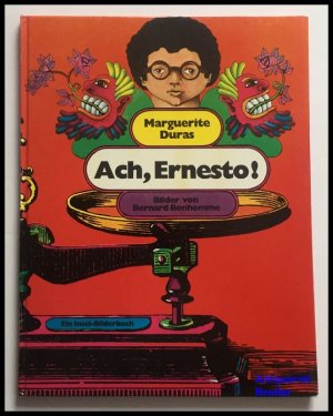 Ach, Ernesto!, Ein Insel-Bilderbuch. Bilder von Bernard Bonhomme. Deutsch von Elisabeth Borchers.