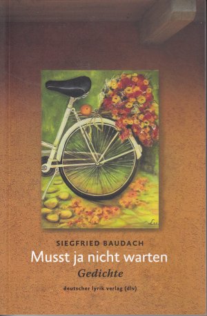 gebrauchtes Buch – Siegfried Baudach – Musst ja nicht warten