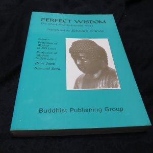 Perfect Wisdom : The Short Prajaparamita Texts, translated by Edward Conze, incl. Perfection of Wisdom in 500 Lines, Perfection of Wisdom in 700 Lines, Heart Sutra, Diamond Sutra