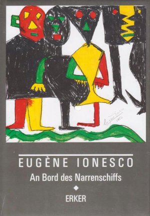 gebrauchtes Buch – Eugène Ionesco – An Bord des Narrenschiffs. -