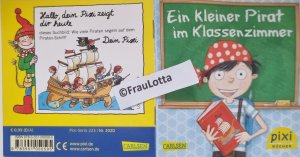 gebrauchtes Buch – Birgit und Dirk Rehaag (Geschichte) – Ein kleiner Pirat im Klassenzimmer Pixi Buch Nr. 2020 Einzeltitel aus der Pixi Bücher Serie 223 Willkommen in der Schule!