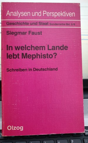 gebrauchtes Buch – Siegmar Faust – In welchem Lande lebt Mephisto? Schreiben in Deutschland