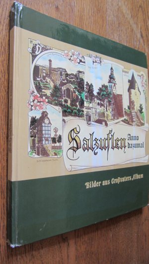 Salzuflen Anno dazumal - Bilder aus Großvaters Album