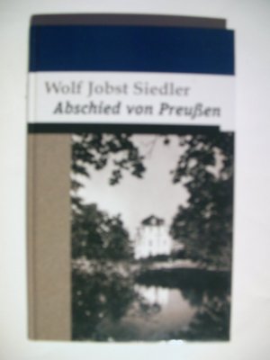 gebrauchtes Buch – Siedler, Wolf J – Abschied von Preussen