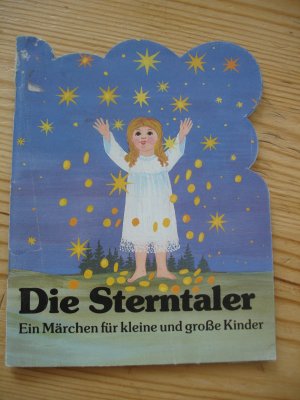 gebrauchtes Buch – Ill.: Renate Schwarzer-Obermüller – Die Sterntaler. Ein Märchen für kleine und große Kinder