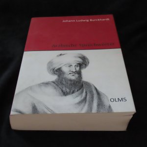 gebrauchtes Buch – Burckhardt, Johann Ludwig – Arabische Sprüchwörter oder die Sitten und Gebräuche der neueren Aegyptier - erklärt aus den zu Kairo umlaufenden Sprüchwörtern. Herausgegeben im Auftrage der Gesellschaft zur Beförderung der Entdeckung des Inneren von Africa von Wiliam Ouseley, deutsch m