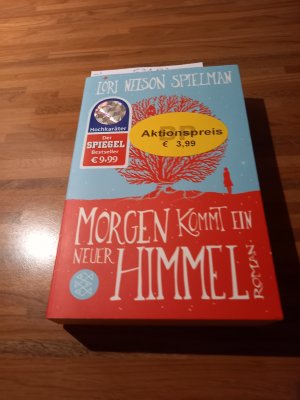 gebrauchtes Buch – Morgen kommt ein neuer Himmel: Roman (Belletristik (international)) von Lori Nelson Spielman ( 24. März 2014 )