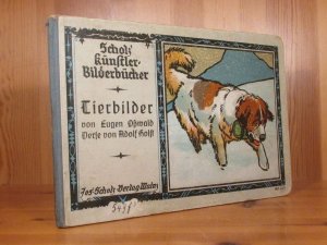 Tierbilder (= Scholz' Künstler-Bilderbücher, BNr. 409).
