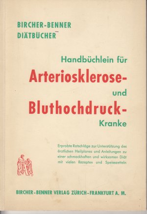 Handbüchlein für Arteriosklerose- und Bluthochdruckkranke - Bircher-Benner Diätbücher