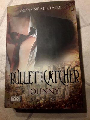 gebrauchtes Buch – Claire, Roxanne St – Bullet Catcher 3 - Johnny