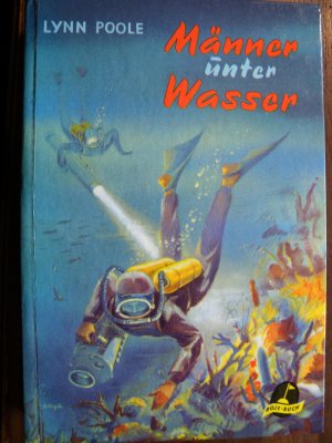 Männer unter Wasser. Taucher im Dienste der Wissenschaft