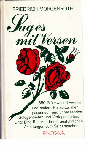 gebrauchtes Buch – Friedrich Morgenroth – Sag es mit Versen - 850 Glückwunsch-Verse und andere Reime