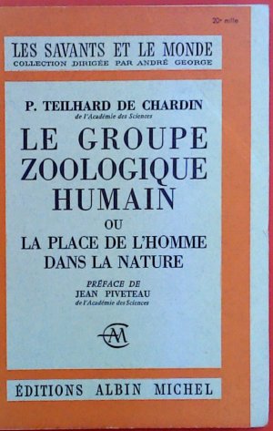 Le groupe zoologique humain ou la place de l homme dans la nature.