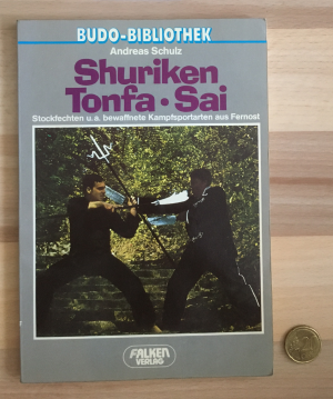 gebrauchtes Buch – Andreas Schulz – Shuriken - Tonfa - Sai