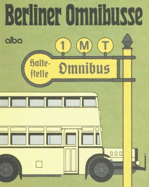 Berliner Omnibusse. (ISBN 3923579063)